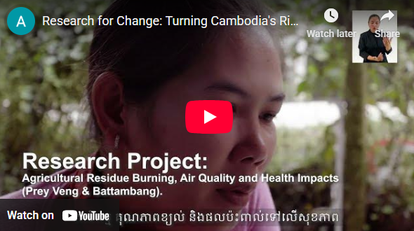 Research for Change: Turning Cambodia’s Rice Straw into Cleaner Air and Stronger Farms